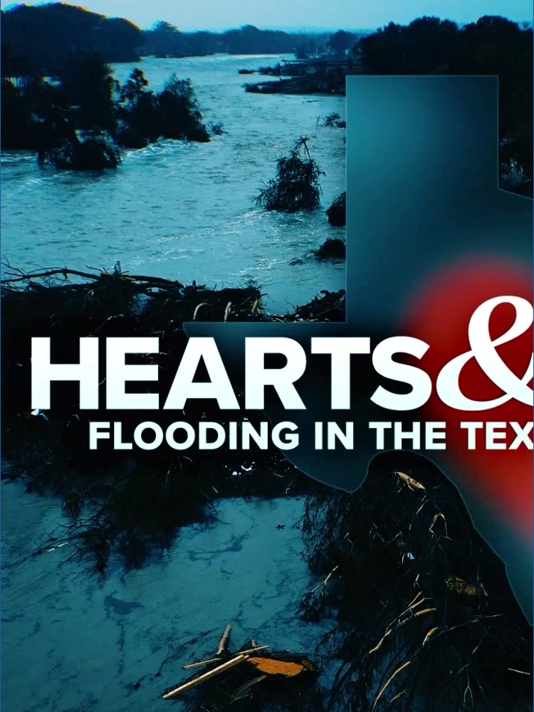 Hearts & Heroes: the story of flooding in the Texas Hill Country | khou.com