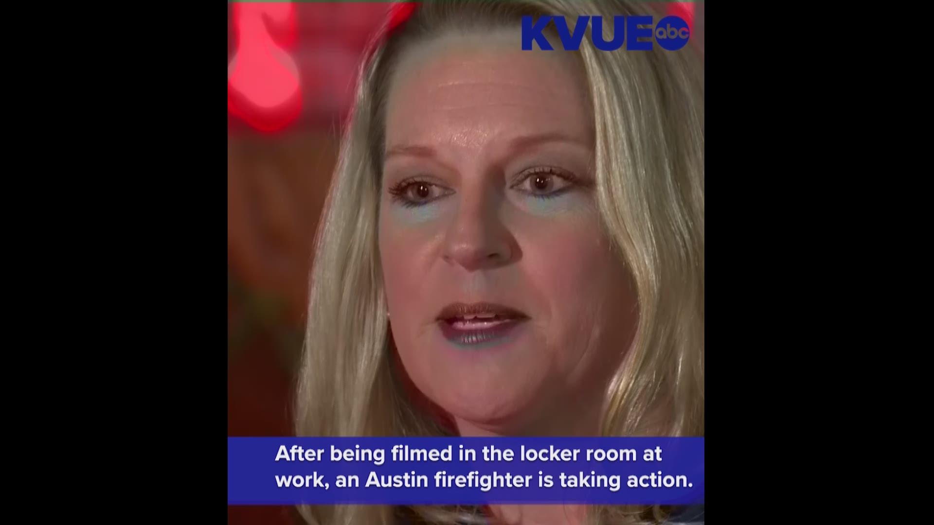 After an invasive visual recording case, Austin firefighter Kelly is seeking to expose a criminal justice system she says failed her.