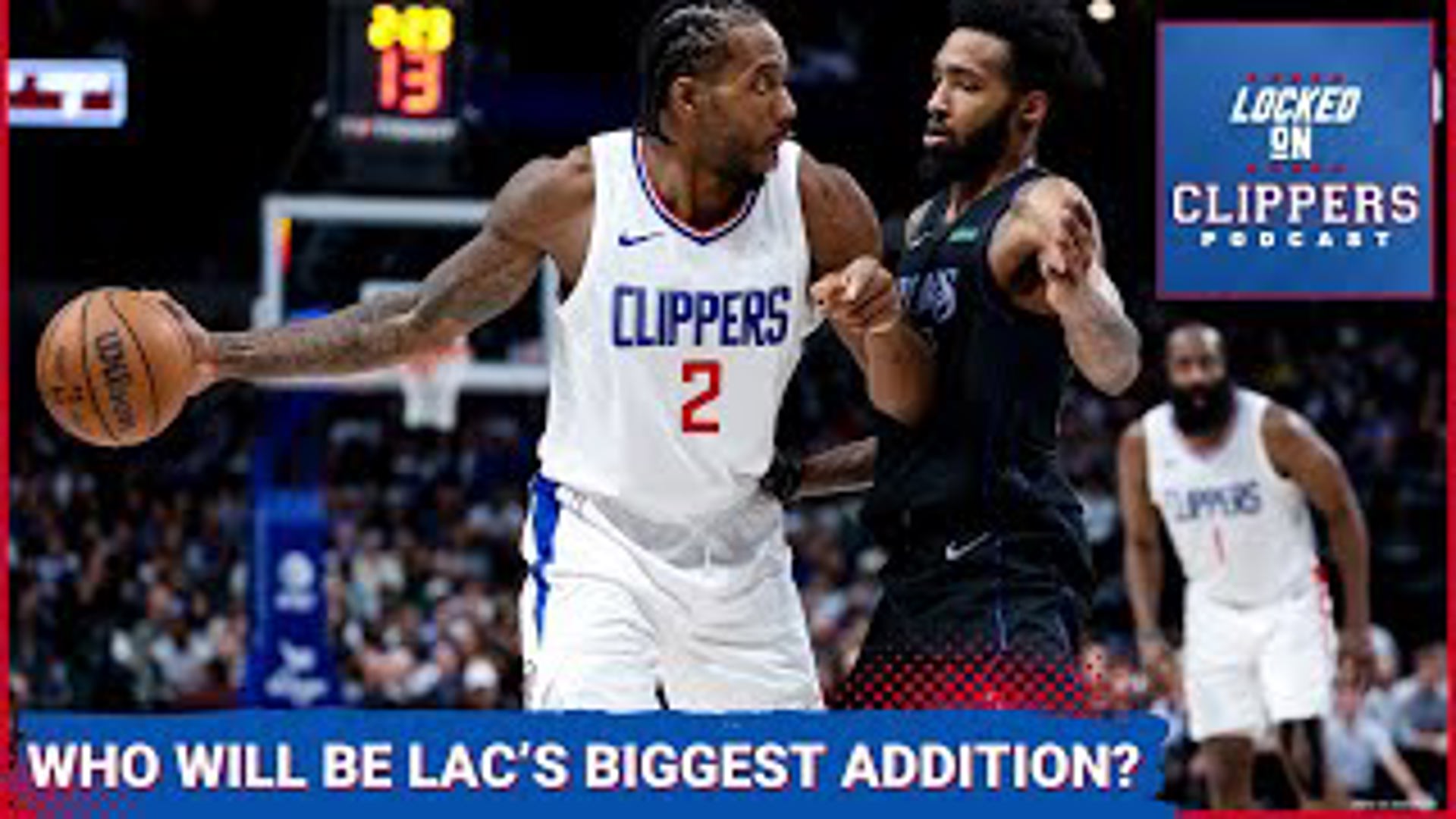 Who Will Be The Clippers Biggest Addition?