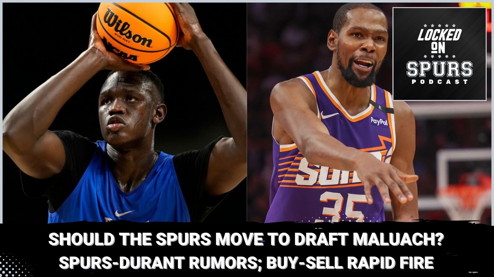 Spurs need to add size, so why not consider making a move to draft Maluach?