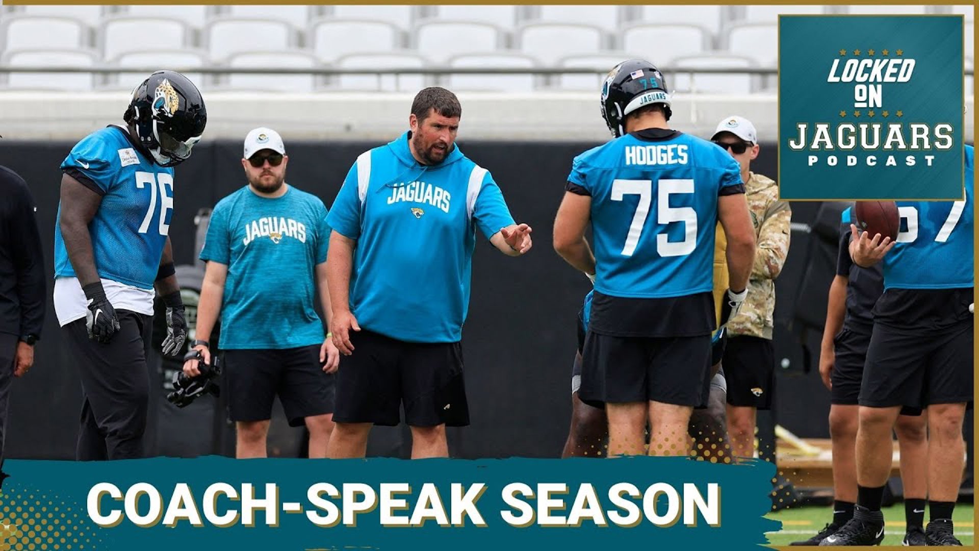 CoachSpeak As Jacksonville Jaguars Coaches, Speak