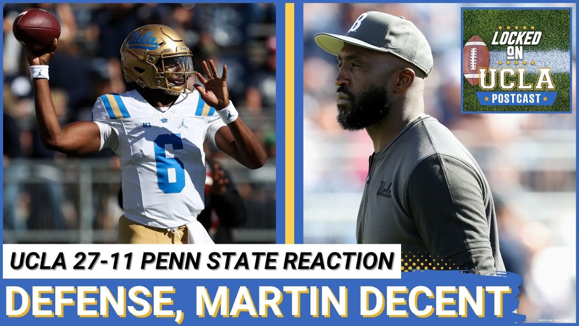 LOCKED ON UCLA POSTCAST: Justyn Martin, defense both solid but UCLA loses 27-11 at No. 7 Penn State