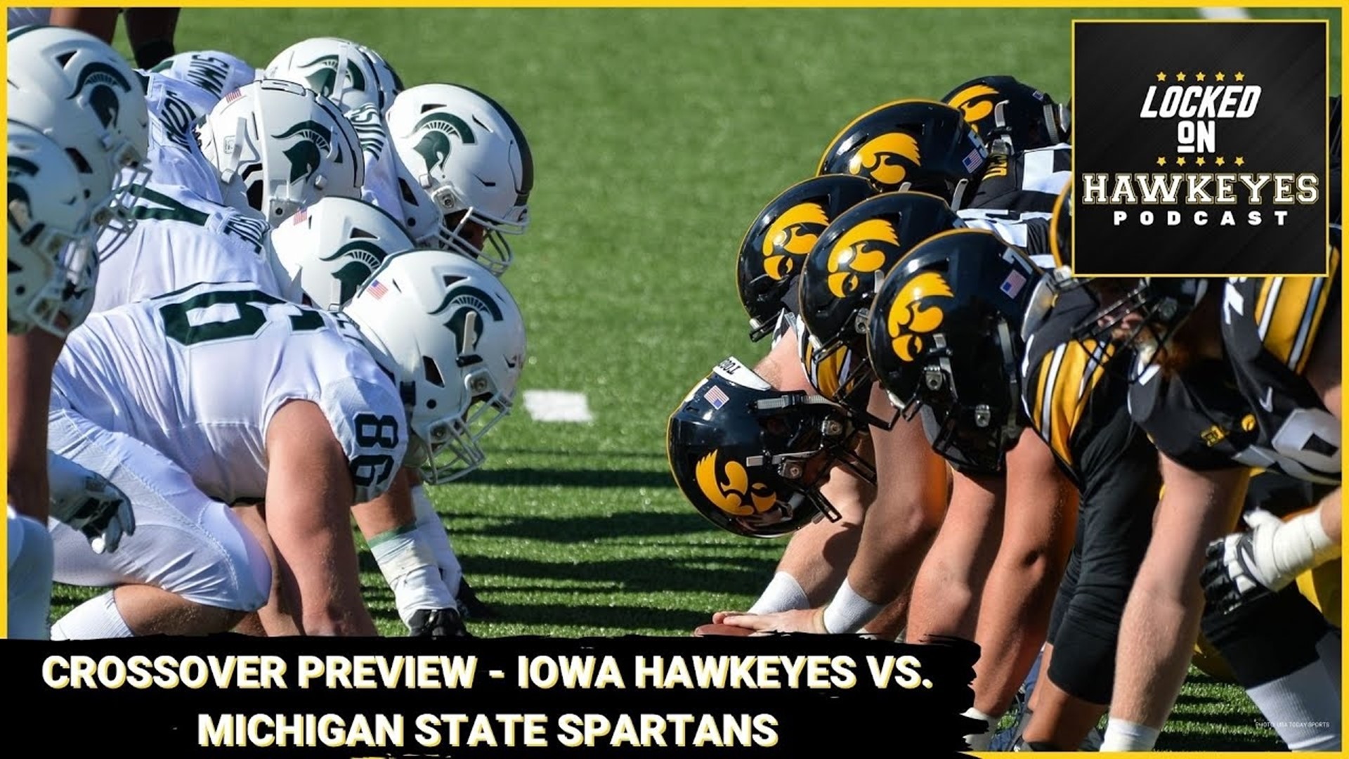 Iowa Football Crossover - Hawkeyes vs. Michigan State Preview