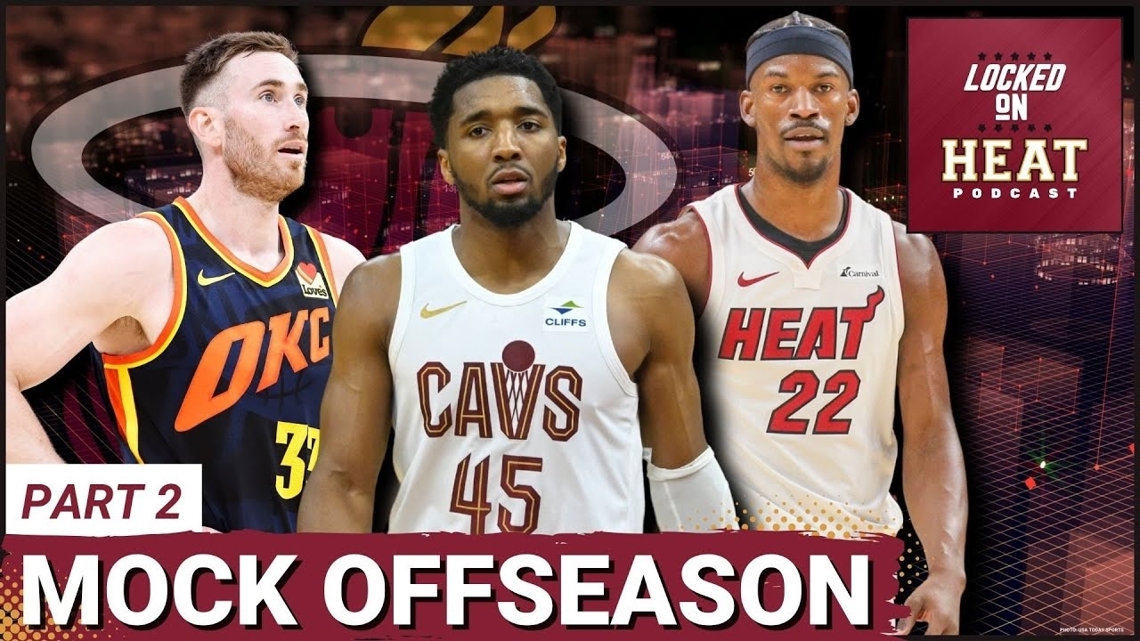 Miami Heat Mock Offseason Donovan Mitchell Trades & Free Agent Targets