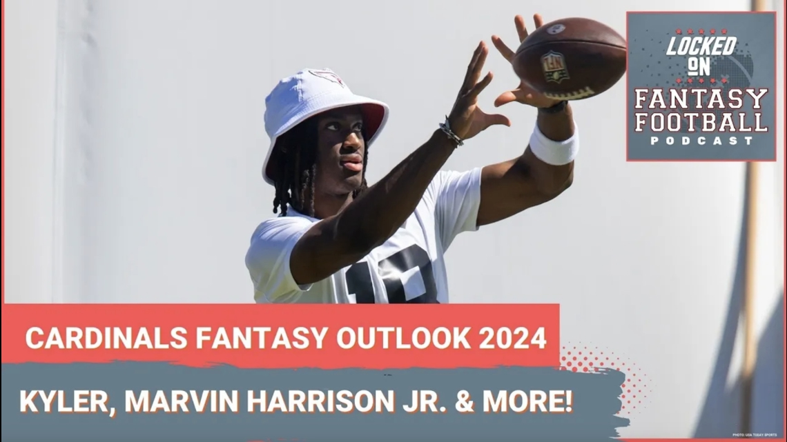 Arizona Cardinals fantasy outlook for 2024 NFL season Kyler Murray