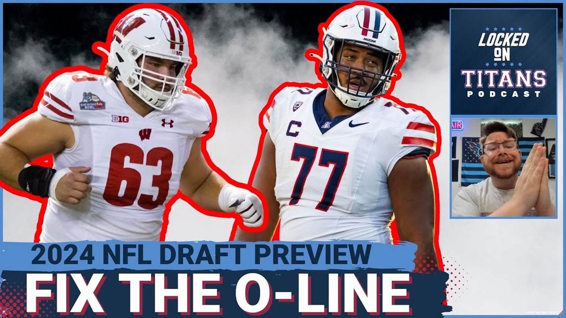 Tennessee Titans MUST FIX Offensive Line Top Guards, Centers in NFL Draft & Best Running Back
