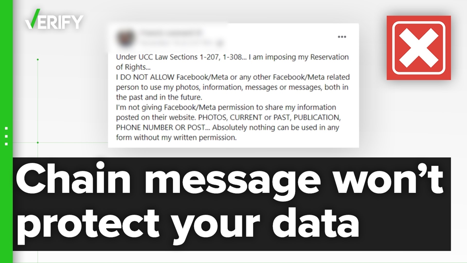 An old chain message telling users to repost it to legally protect their data from Facebook has resurfaced. It has never changed how Facebook handles user data.