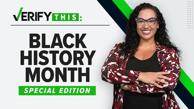VERIFY This: Black History Month Special