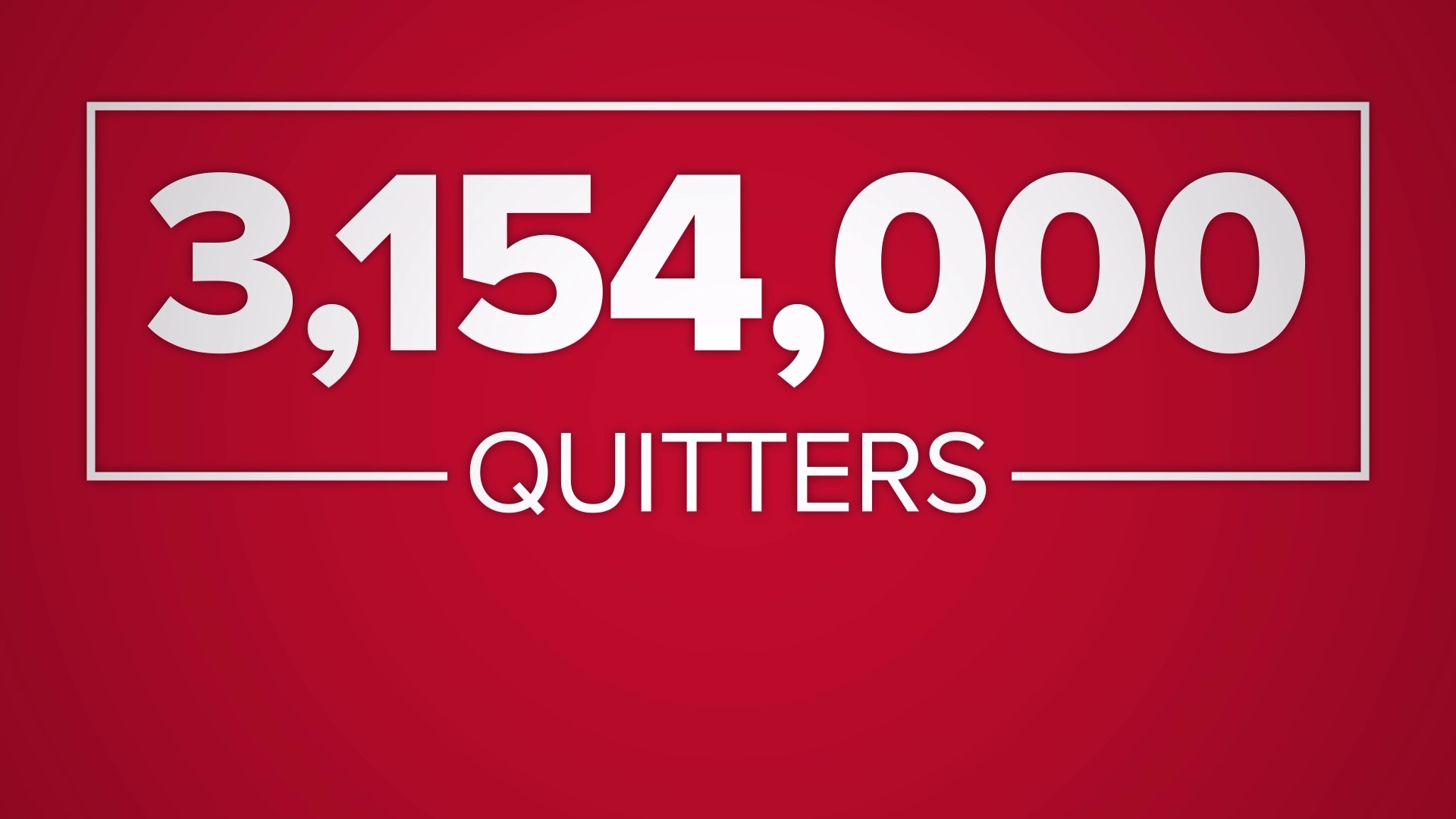 Just from January through August, 3,154,000 people in the Lone Star State gave their notice and left their jobs.